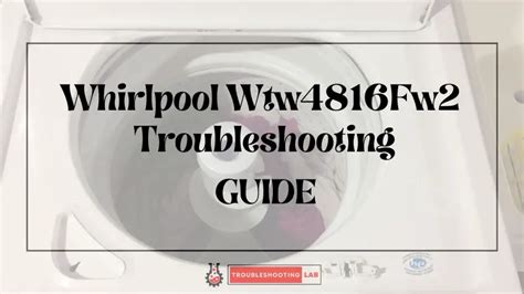 The best way to find parts for Whirlpool washer model WTW4816FW2 is by clicking one of the diagrams below. . Whirlpool wtw4816fw2 troubleshooting
